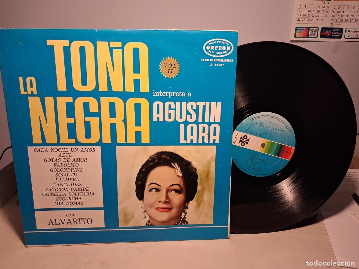 Discos de vinilo: LP TO&Ntilde;A LA NEGRA INTERPRETA A AGUSTIN LARA ( FAROLITO, ESCARCHA, MIA NOMAS, CADA NOCHE DE AMOR, ETC