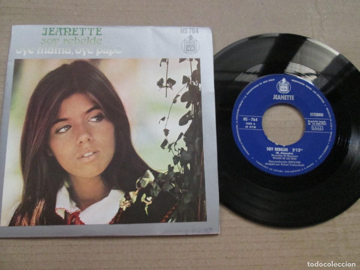 Discos de vinilo: JEANETTE - Soy rebelde / Oye Mam&aacute;, Oye Pap&aacute;. Single, ed espa&ntilde;ola 7&rdquo; 1971. Magn&iacute;fico estado. VG+/NM