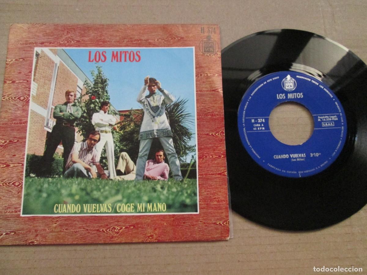 Discos de vinilo: LOS MITOS - Cuando vuelvas / Coge mi Mano. Single, ed espa&ntilde;ola 7&rdquo; 1968. Magn&iacute;fico estado VG+/NM