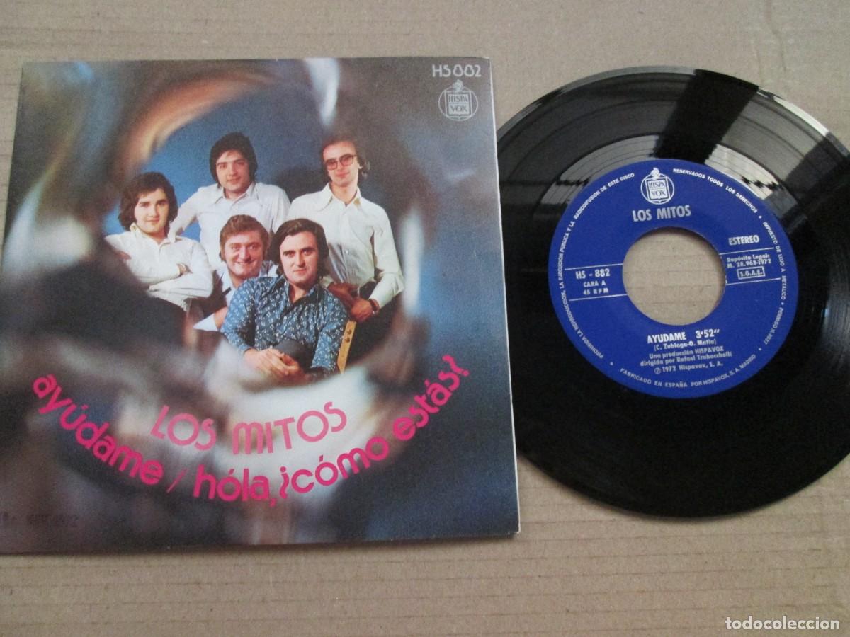 Discos de vinilo: LOS MITOS - Ay&uacute;dame / Hola &iquest;C&oacute;mo est&aacute;s?. Single, ed espa&ntilde;ola /&rdquo; 1972. Magn&iacute;fico estado (VG+/NM)