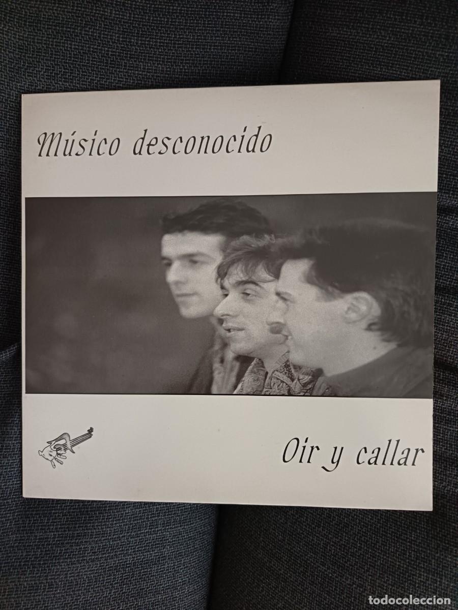 Discos de vinilo: LP M&uacute;sico desconocido &rdquo; O&iacute;r y callar&rdquo; Serrano 1990.