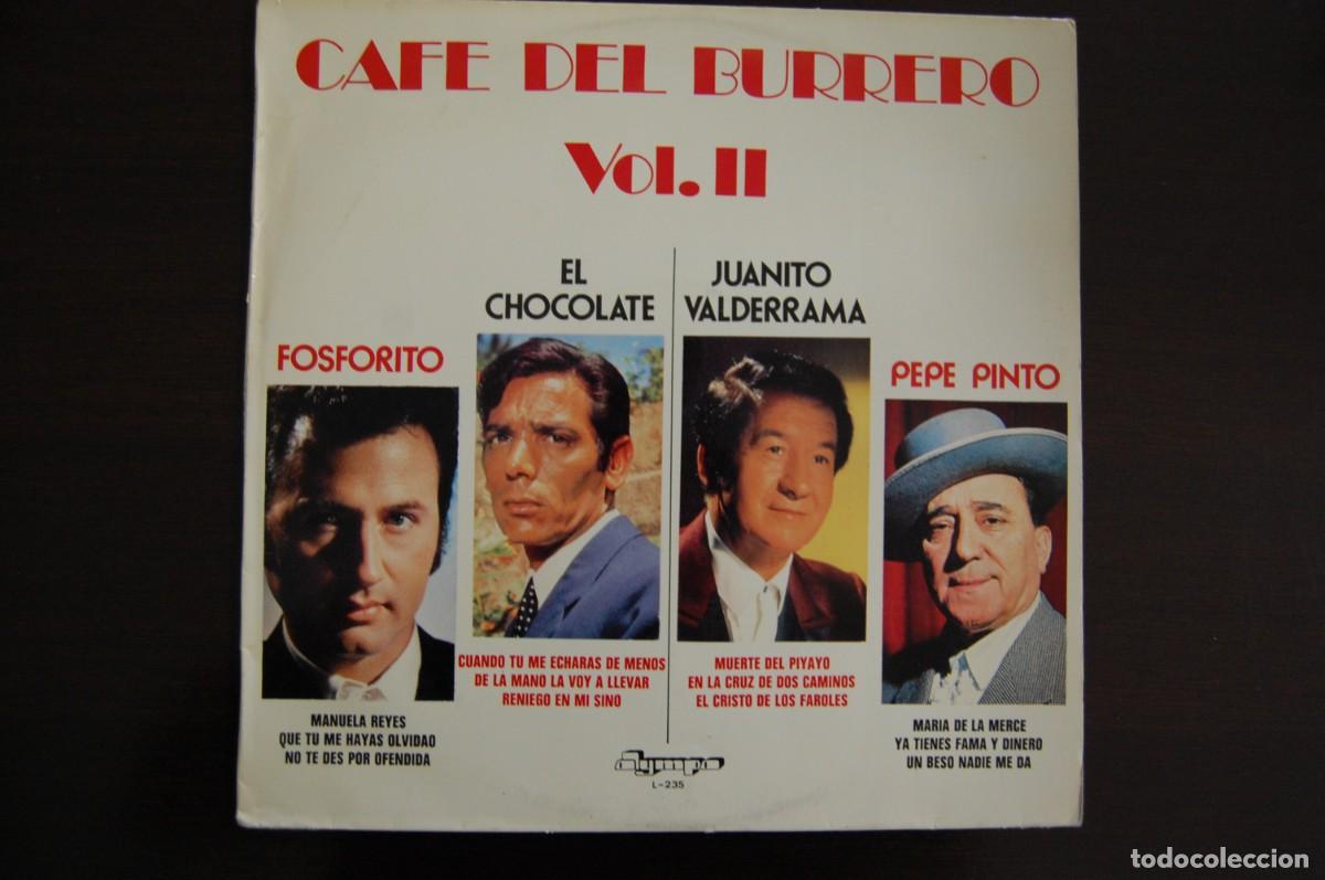 Discos de vinilo: CAF&Eacute; DEL BURRERO volumen II LP, JUANITO VALDERRAMA, PEPE PINTO, EL CHOCOLATE, FOSFORITO