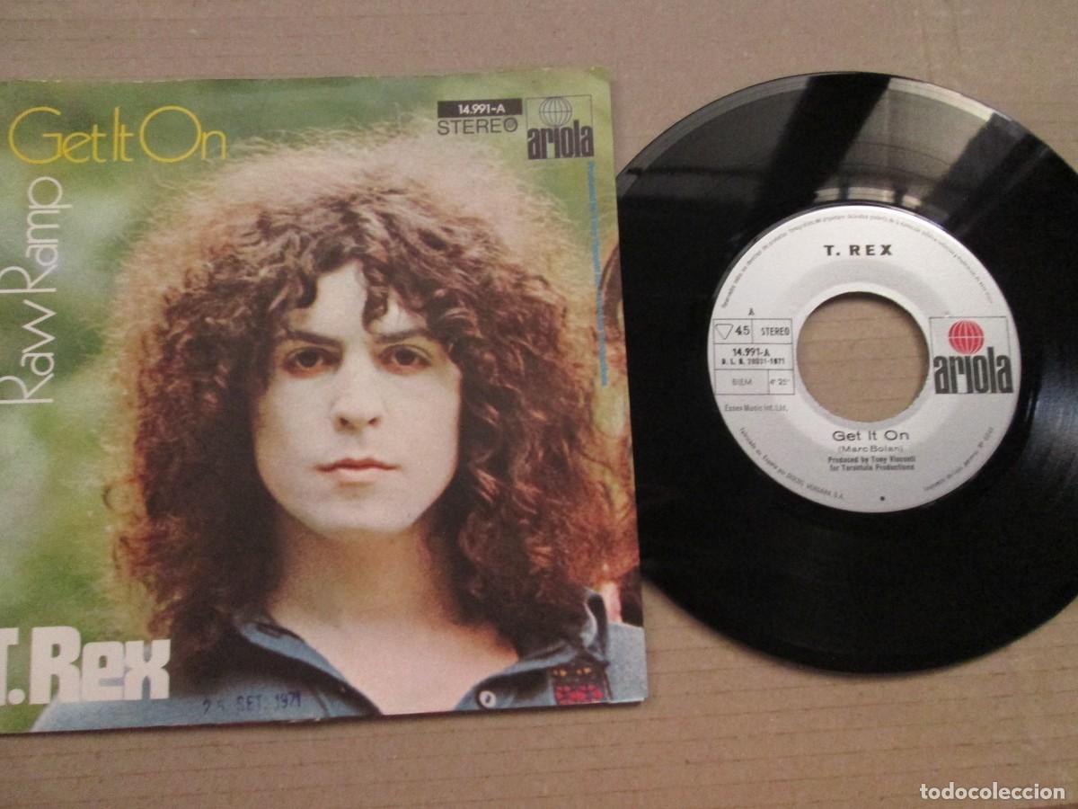 Discos de vinilo: T. REX - Get it On / Raw Ramp. Single, ed espa&ntilde;ola 7&rdquo; 1971. Magn&iacute;fico estado (VG+/NM)