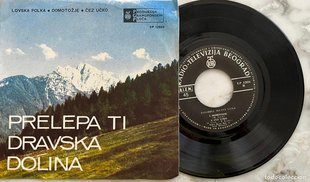 Discos de vinilo: ANSAMBEL MILANA VITKA. PRELEPA TI DRAVSKA DOLINA + 3 TEMAS. EP ORIGINAL YUGOSLAVIA
