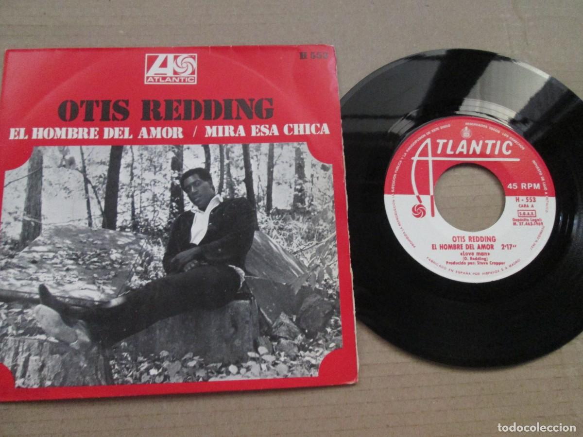 Discos de vinilo: OTIS REDDING - El Hombre del Amor / Mira esa chica. Single, ed espa&ntilde;ola 7&rdquo; 1969. Magn&iacute;fico (VG+/NM)