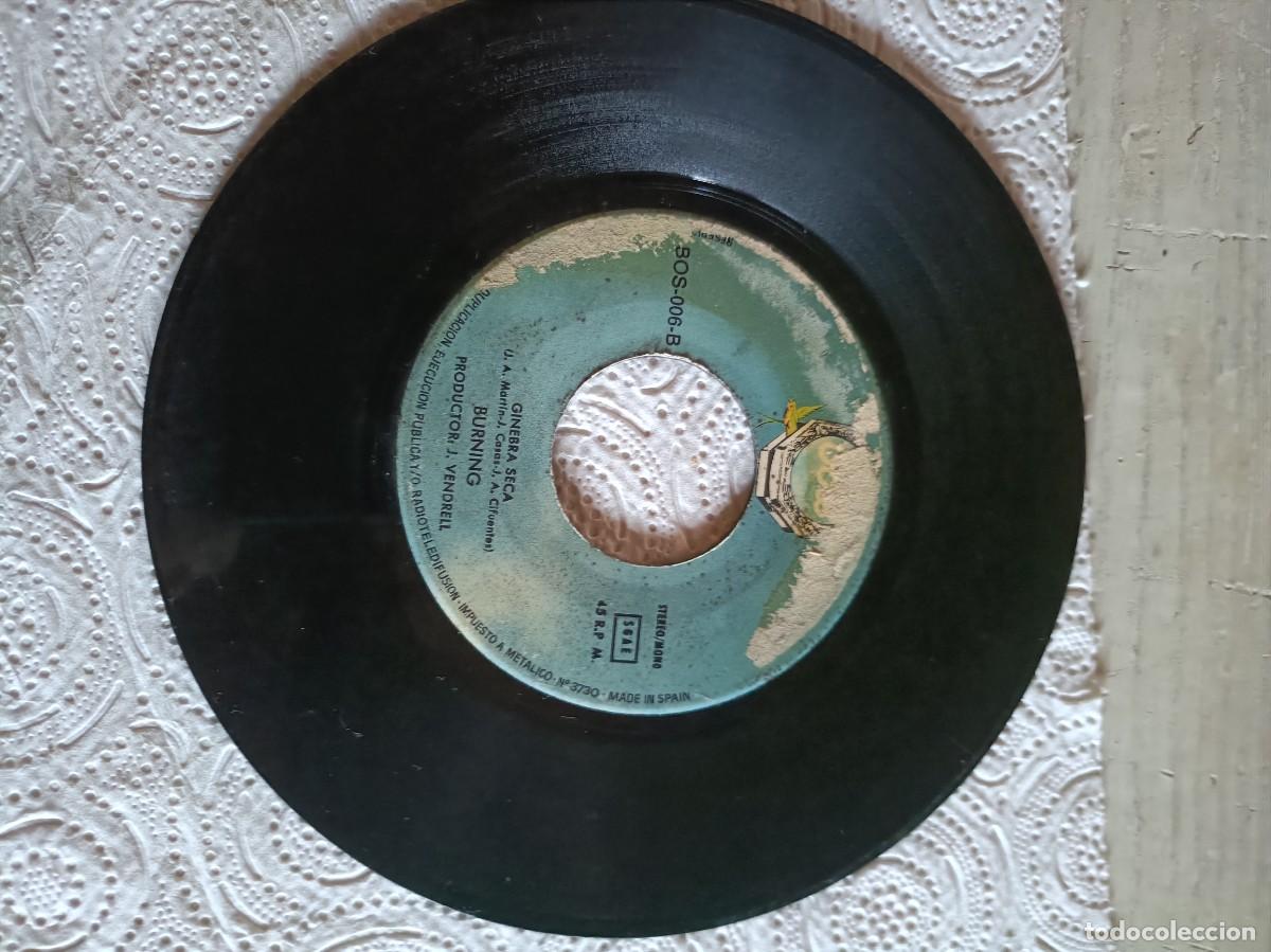 Discos de vinilo: BURNING CHICA COMO TU Y GINEBRA SECA OCRE A&Ntilde;O 1978 SIN CAR&Aacute;TULA