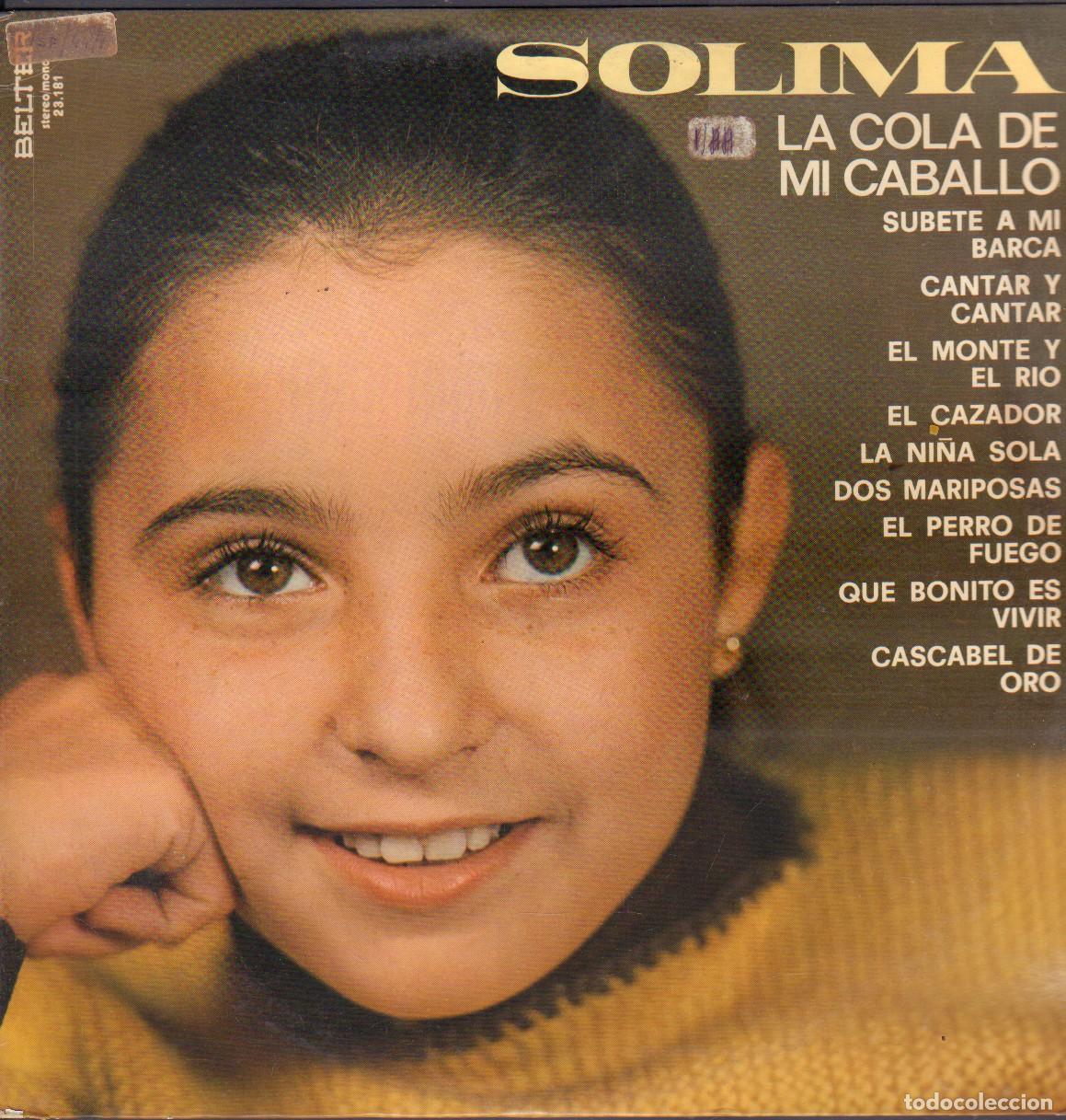 Discos de vinilo: SOLIMA - LA COLA DE MI CABALLO / SUBETE A MI BARCA, EL MONTE Y EL RIO.../ LP BELTER 1977 RF-26377