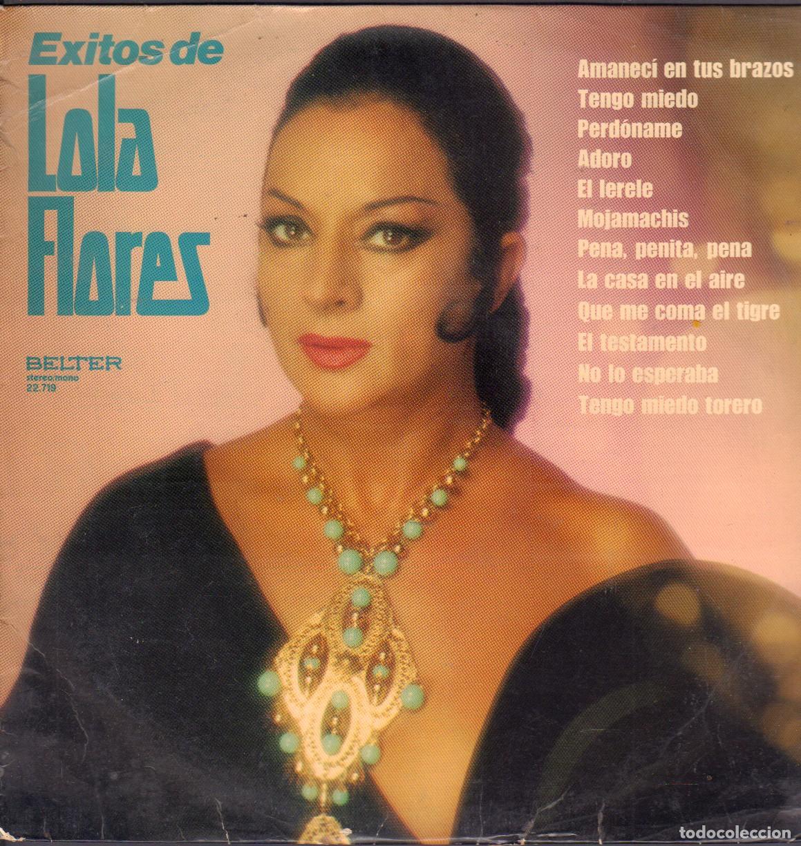 Discos de vinilo: LOLA FLORES - EXITOS / TENGO MIEDO, PERDONAME, ADORO, EL LERELE.../ LP BELTER 1973 RF-26389