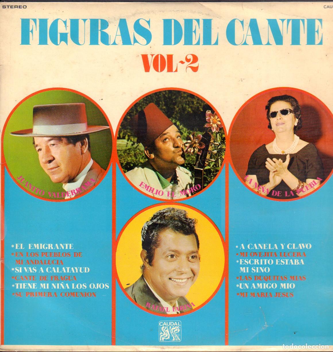 Discos de vinilo: FIGURAS DEL CANTE VOL. 2 - EL EMIGRANTE, SI VAS A CALATAYUD, UNA AMIGO MIO.../ LP CAUDAL RF-26395