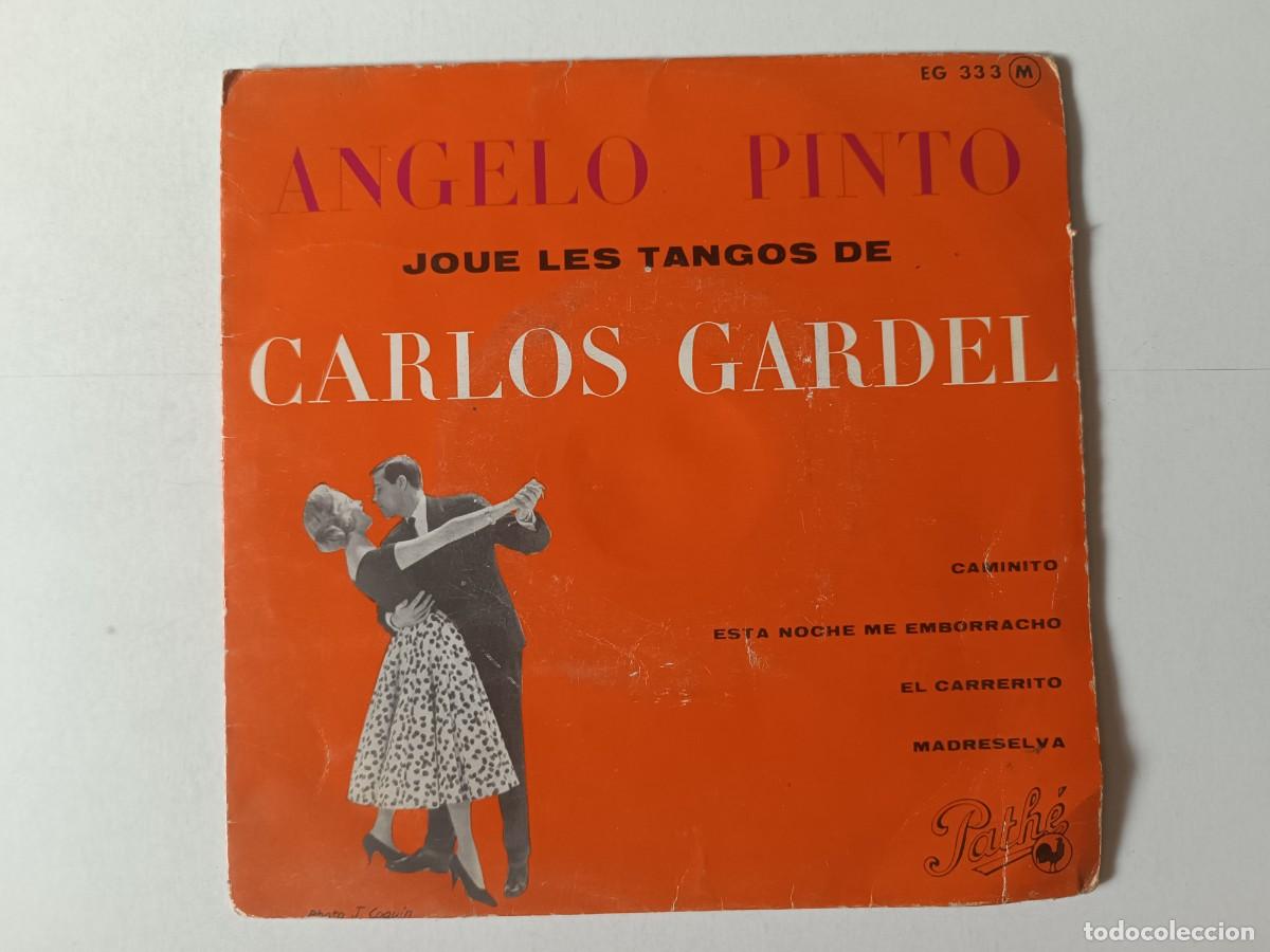 Discos de vinilo: ANGELO PINTO &rdquo;Caminito&rdquo; + 3 EP Single vinilo 7&rdquo; Ed. Francia Path&eacute; 1959 Tango tangos de Carlos Gardel