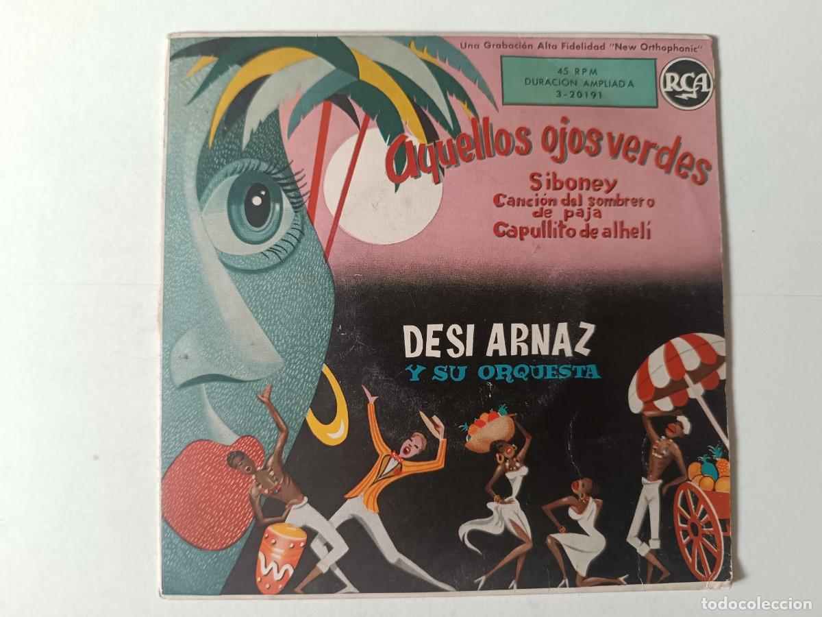Discos de vinilo: DESI ARNAZ Y SU ORQUESTA &rdquo;Aquellos ojos verdes&rdquo; + 3 EP EP Single vinilo 7&rdquo; 1959 M&uacute;sica Cubana Latin
