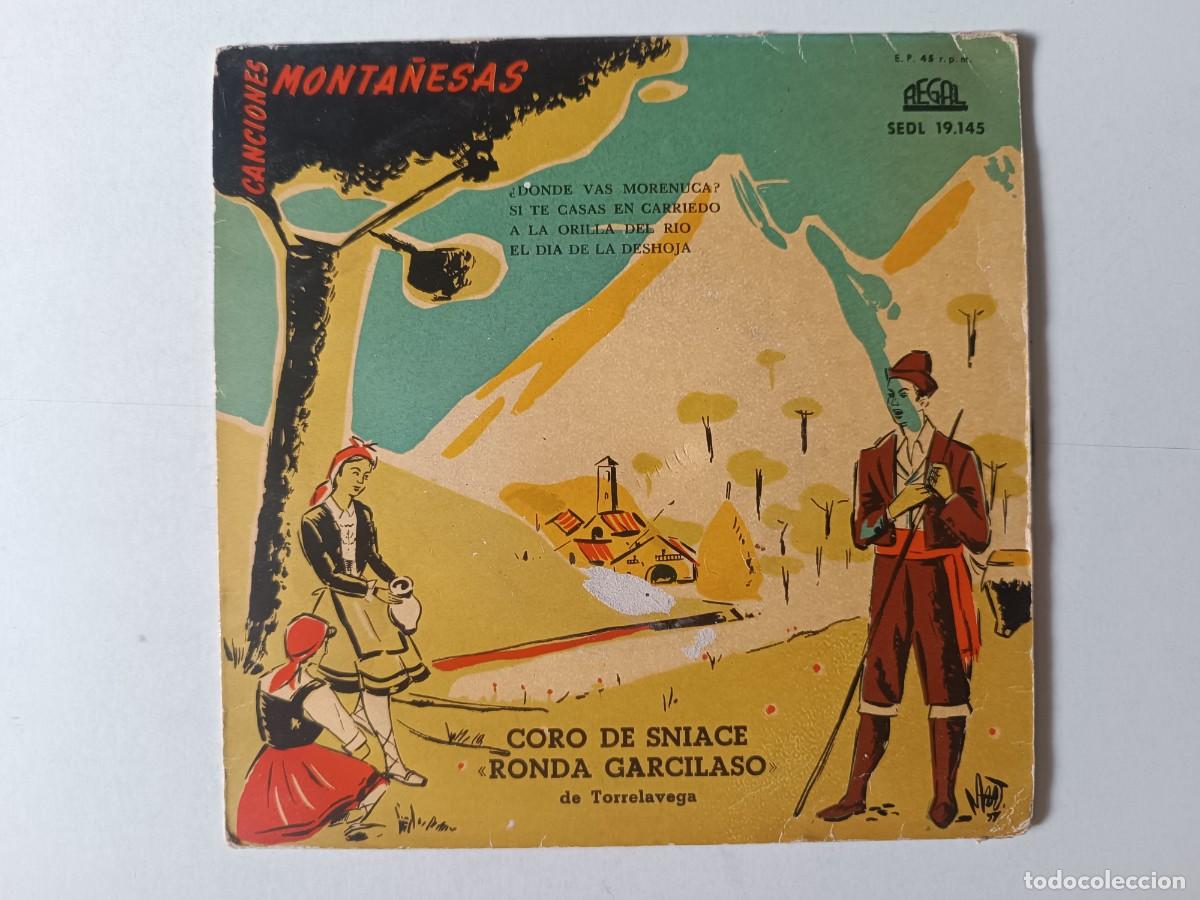 Discos de vinilo: CORO SNIACE RONDA GARCILASO &rdquo;Canciones monta&ntilde;esas&rdquo; + 3 EP EP Single vinilo 7&rdquo; 1958 Torrelavega