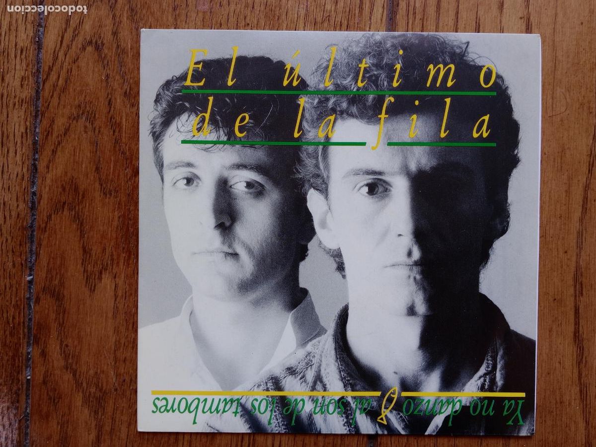 Discos de vinilo: El &uacute;ltimo de la fila - ya no danzo al son de los tambores + otro verano + vamos