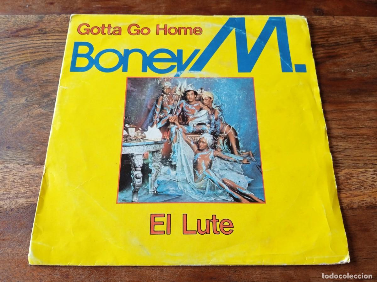 Discos de vinilo: Boney M - El Lute, Gotta go home - Single original Ariola 1979