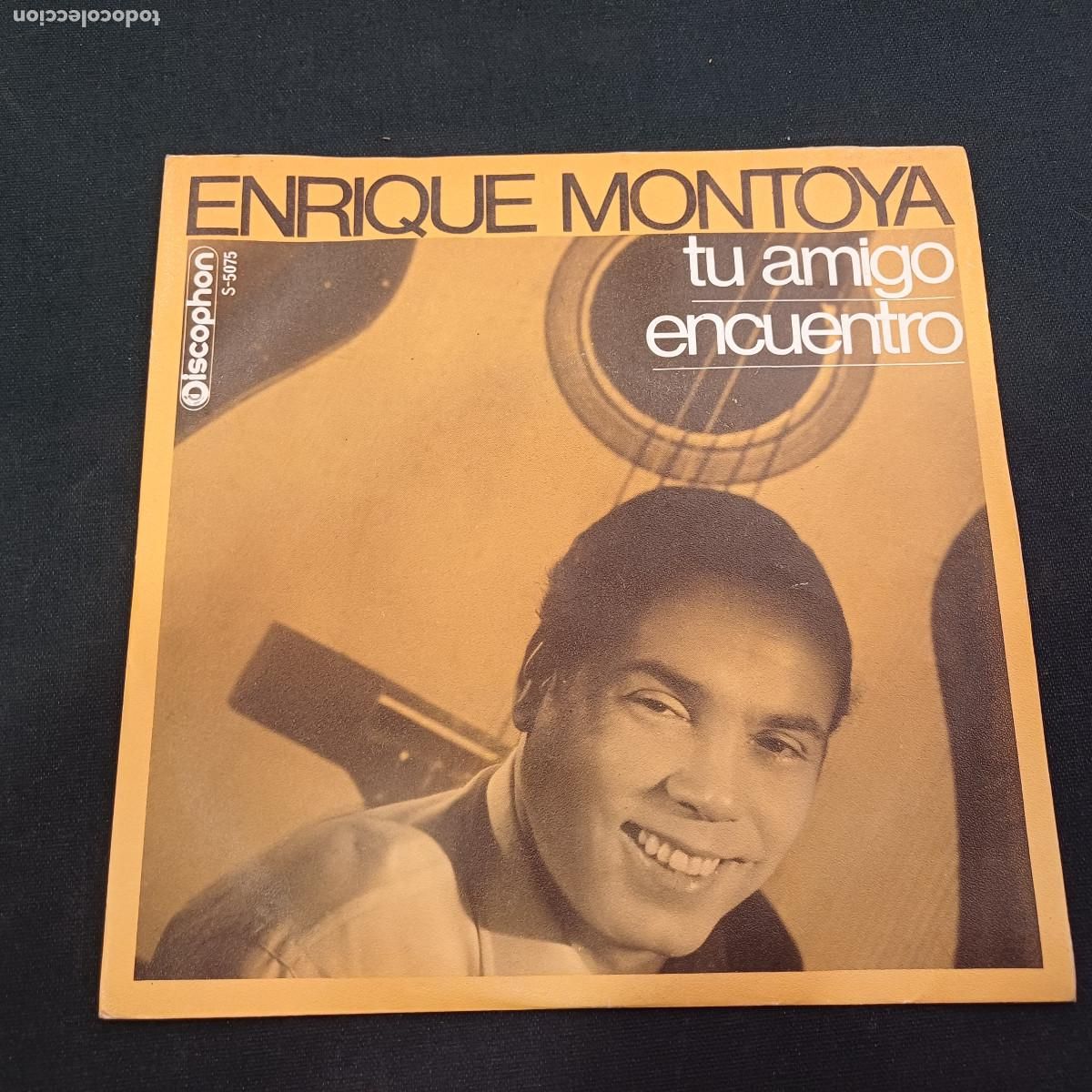 Discos de vinilo: ENRIQUE MONTOYA/TU AMIGO/SINGLE.
