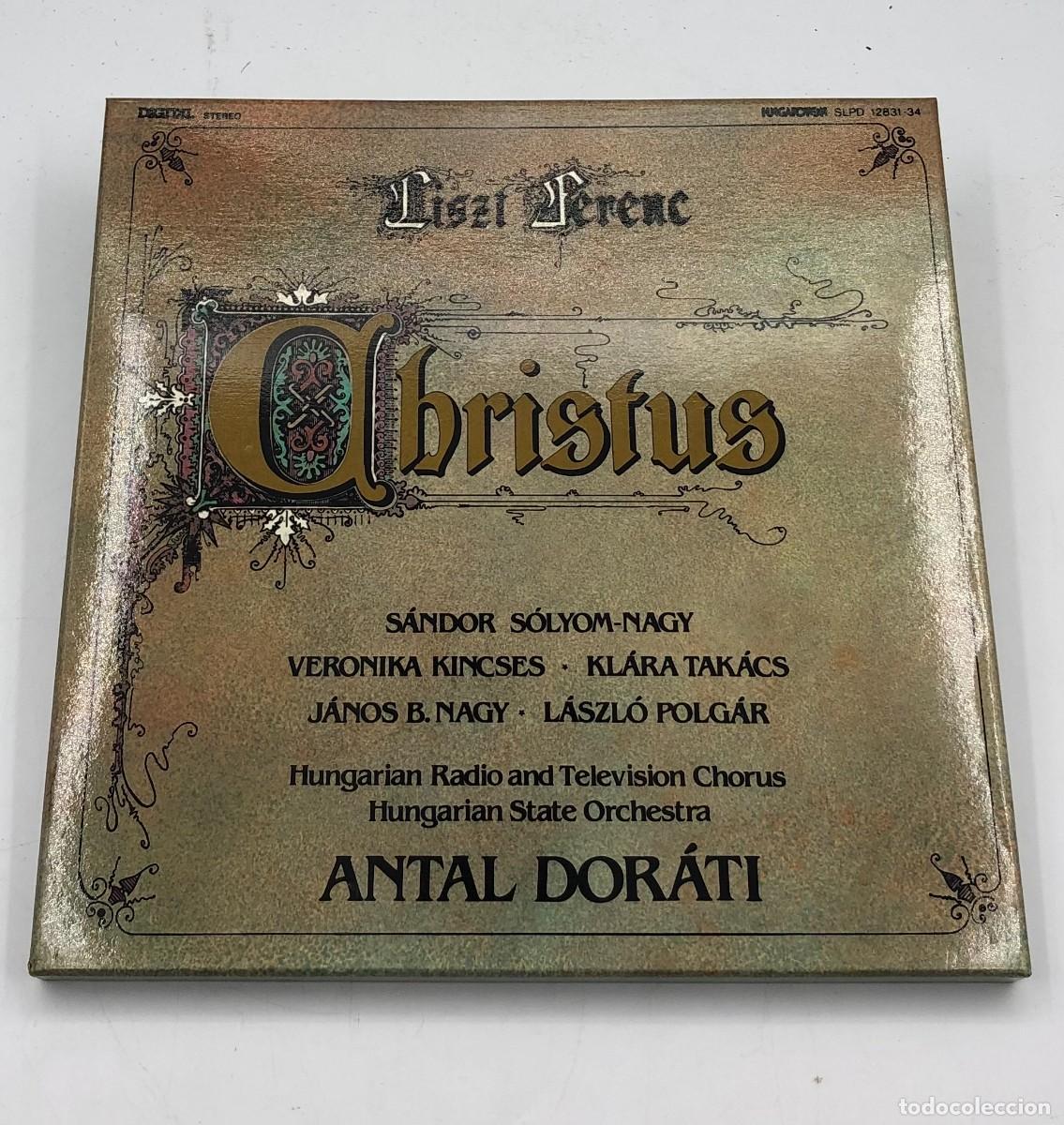 Discos de vinilo: Liszt Ferenc &ndash; Christus (Oratorio) &ndash; Caja 4 LPs &ndash; Antal Dor&aacute;ti &ndash; Hungaroton Digital Recording 1986