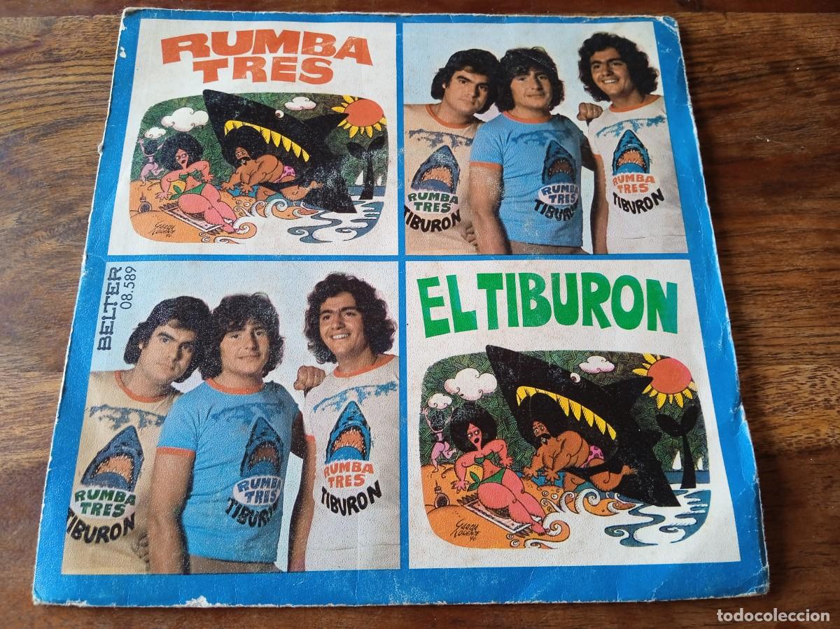 Discos de vinilo: Rumba Tres - El Tiburon, Ya se que no me quieres - Single original Belter 1976