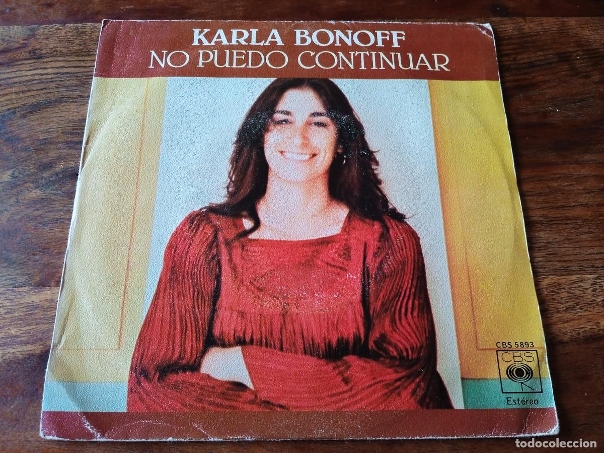 Discos de vinilo: Karla Bonoff - No puedo continuar, Estrella fugaz - Single original CBS 1977