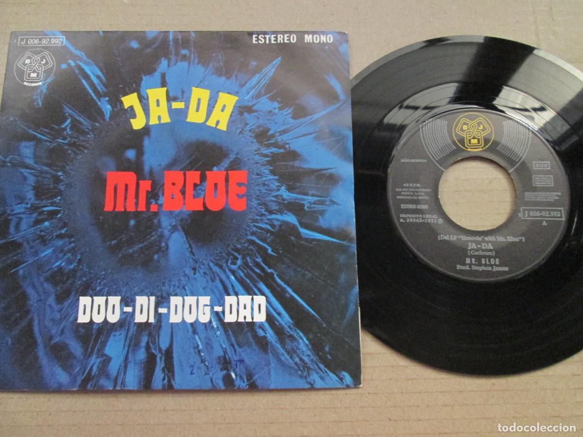 Discos de vinilo: MR BLOE - Ja-Da / Doo-Di-Dog-Dao. Single, ed espa&ntilde;ola 7&rdquo; 1972. Magn&iacute;fico estado (VG+/NM)