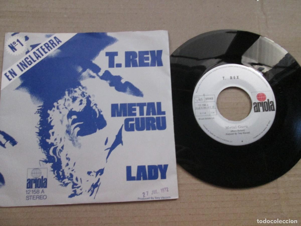 Dischi in vinile: T. REX - Metal Guru / Lady. Single, ed espa&ntilde;ola 7&rdquo; 1972. Muy buen estado (VG+)