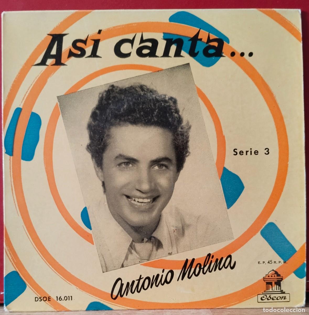 Discos de vinilo: As&iacute; canta... Antonio Molina / Odeon DSOE 16011