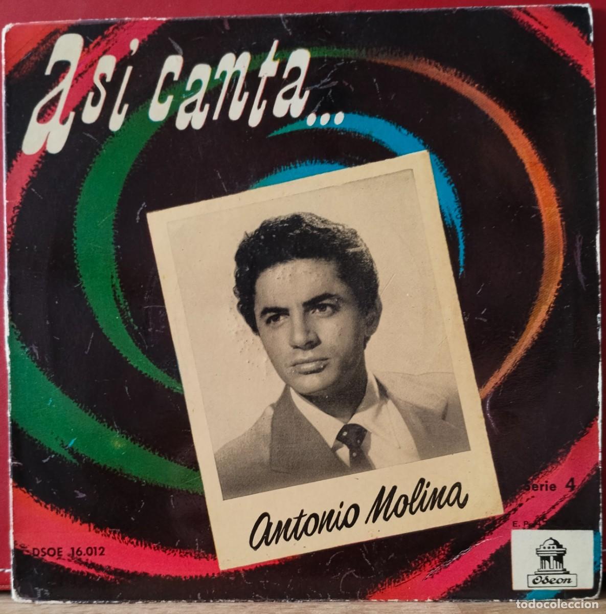 Discos de vinilo: As&iacute; canta... Antonio Molina / Odeon DSOE 16012