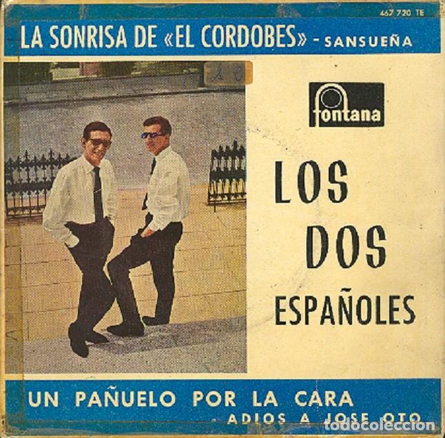 Discos de vinilo: Los Dos Espa&ntilde;oles &ndash; La sonrisa de El Cordob&eacute;s; Sansue&ntilde;a + 2 &ndash; FONTANA 467 720 &ndash; 1962