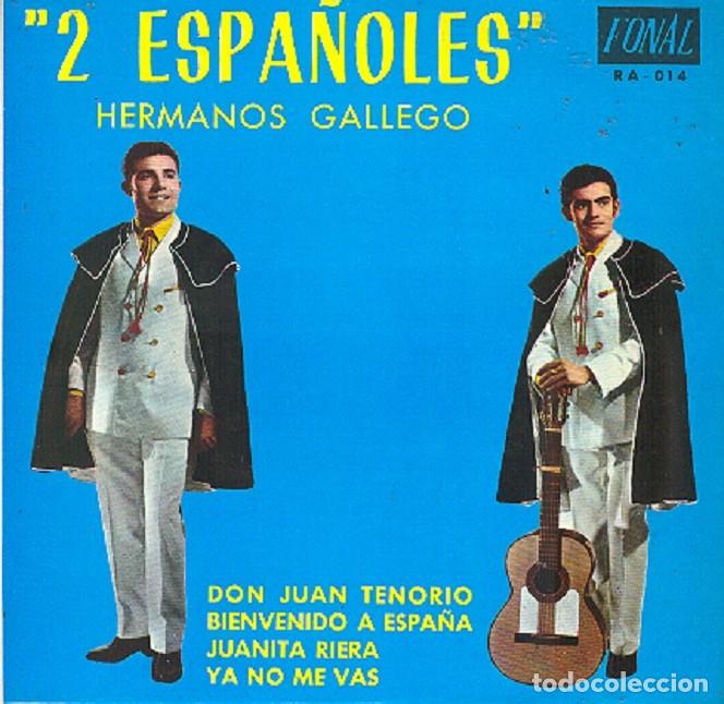 Discos de vinilo: Los Hermanos Gallego &ndash; Don Juan Tenorio; Juanita Riera; Ya no me vas + 1 &ndash; FONAL 014 - 1968