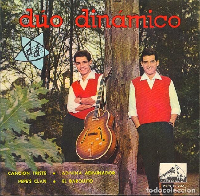 Discos de vinilo: D&uacute;o Din&aacute;mico &ndash; Canci&oacute;n triste; Adivina adivinador; Pepe&rsquo;s Clan + 1 &ndash; VSA 13.930 &ndash; 1963