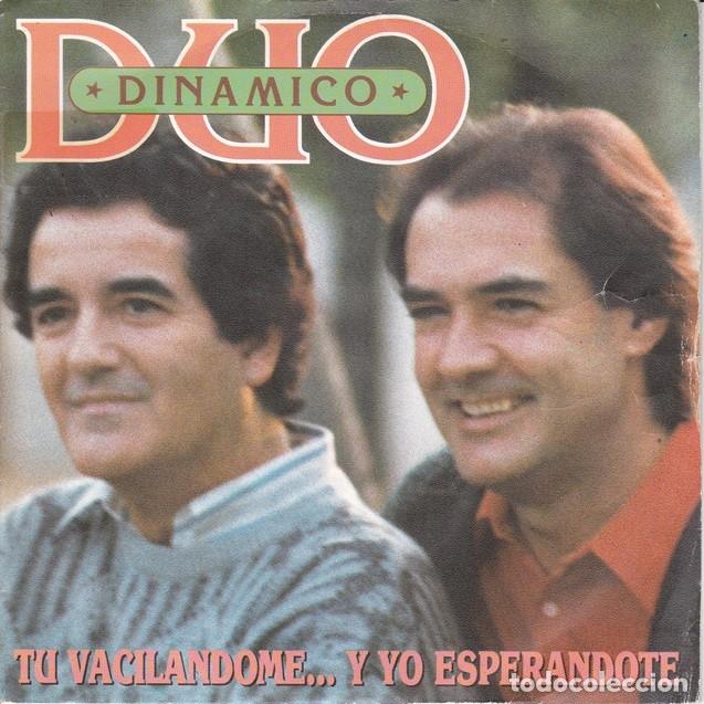 Discos de vinilo: D&uacute;o Din&aacute;mico &ndash; T&uacute; vacil&aacute;ndome y yo esper&aacute;ndote (un solo tema) &ndash; CBS 650 245 (PROMO) &ndash; 1986