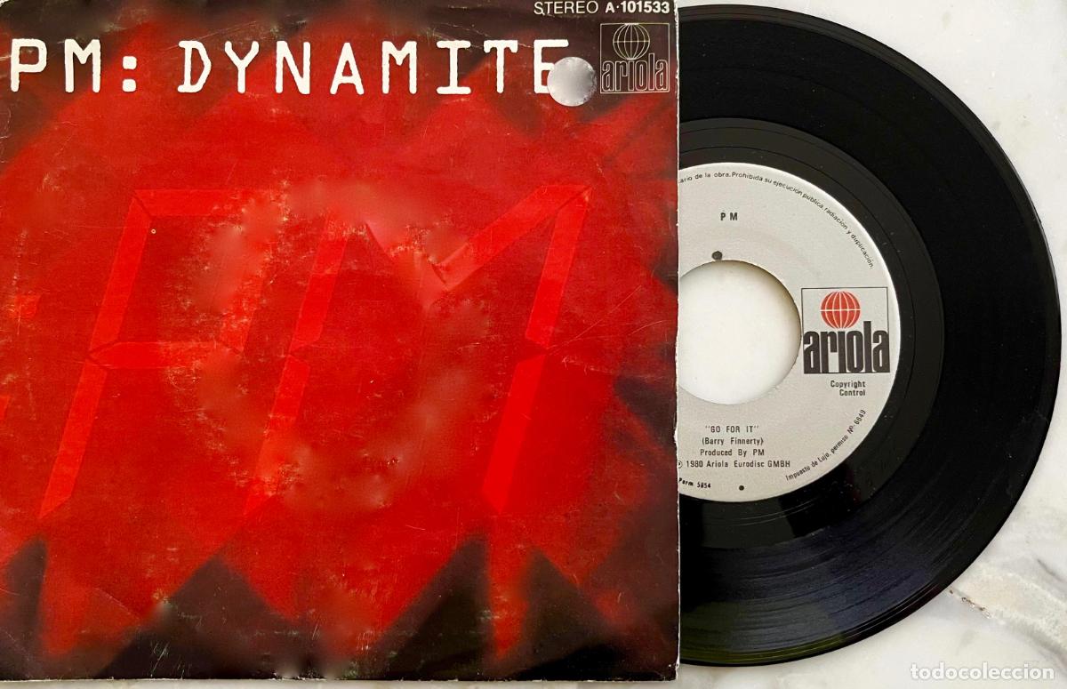 Discos de vinilo: PM. DYNAMITE / GO FOR IT. SINGLE ORIGINAL ESPA&Ntilde;A 1980