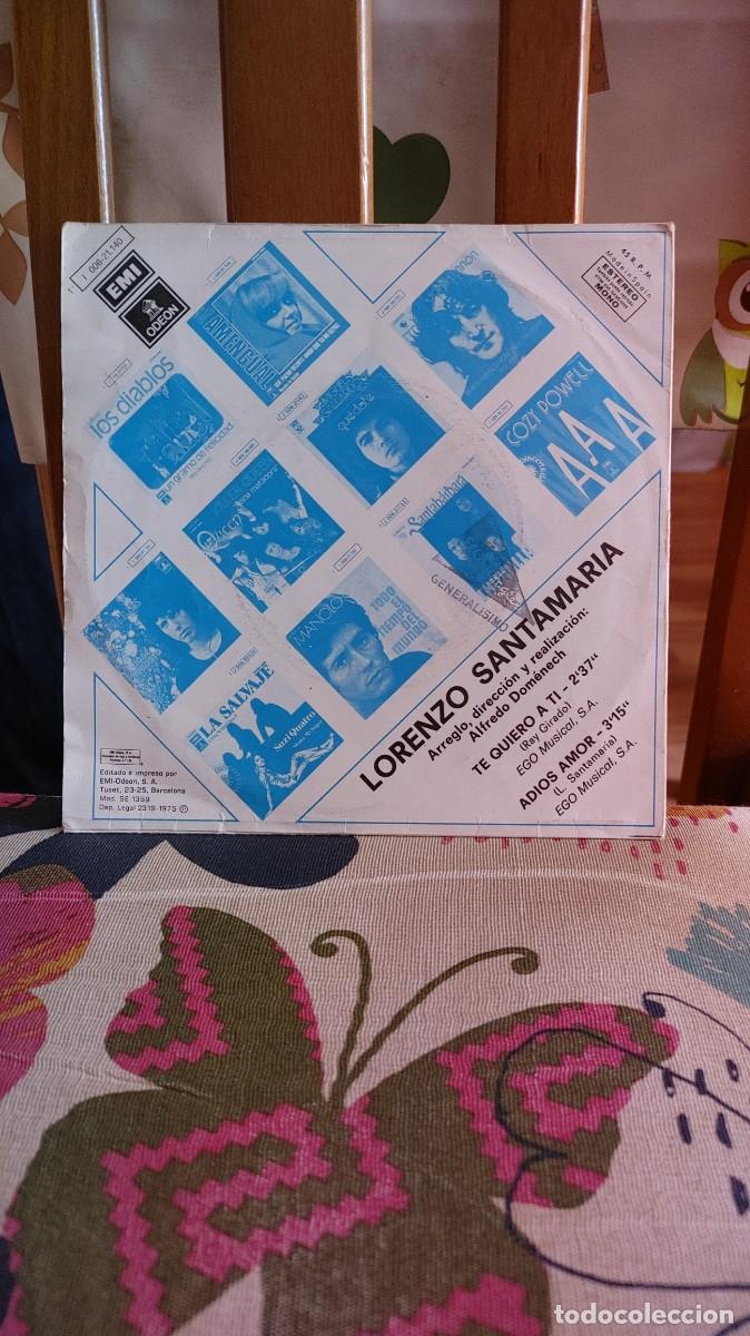 Discos de vinilo: LORENZO SANTAMARIA-SINGLE TE QUIERO A TI - Foto 2