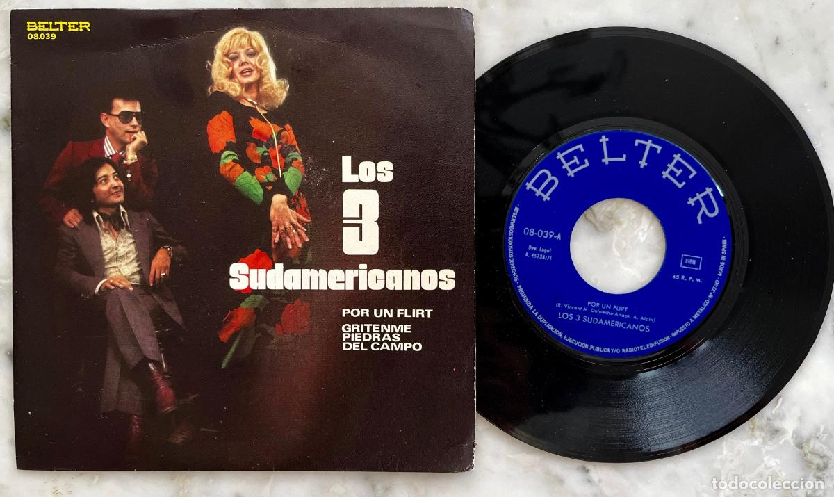 Discos de vinilo: LOS 3 SUDAMERICANOS. POR UN FLIRT. SINGLE ORIGINAL ESPA&Ntilde;A 1971