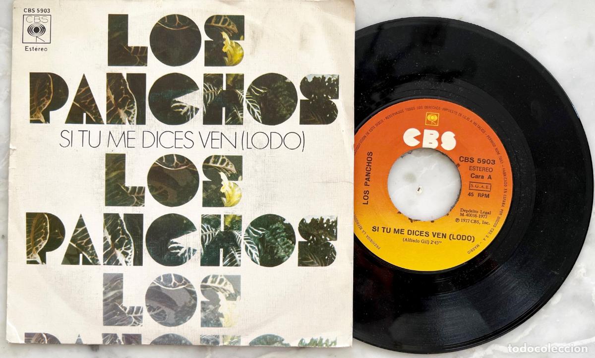 Discos de vinilo: LOS PANCHOS. SI TU ME DICES VEN. ( LODO ), SINGLE ORIGINAL ESPA&Ntilde;A 1977