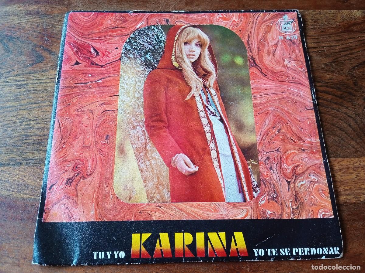 Discos de vinilo: Karina - Tu y yo, Yo te se perdonar - Single original Hispavox 1970