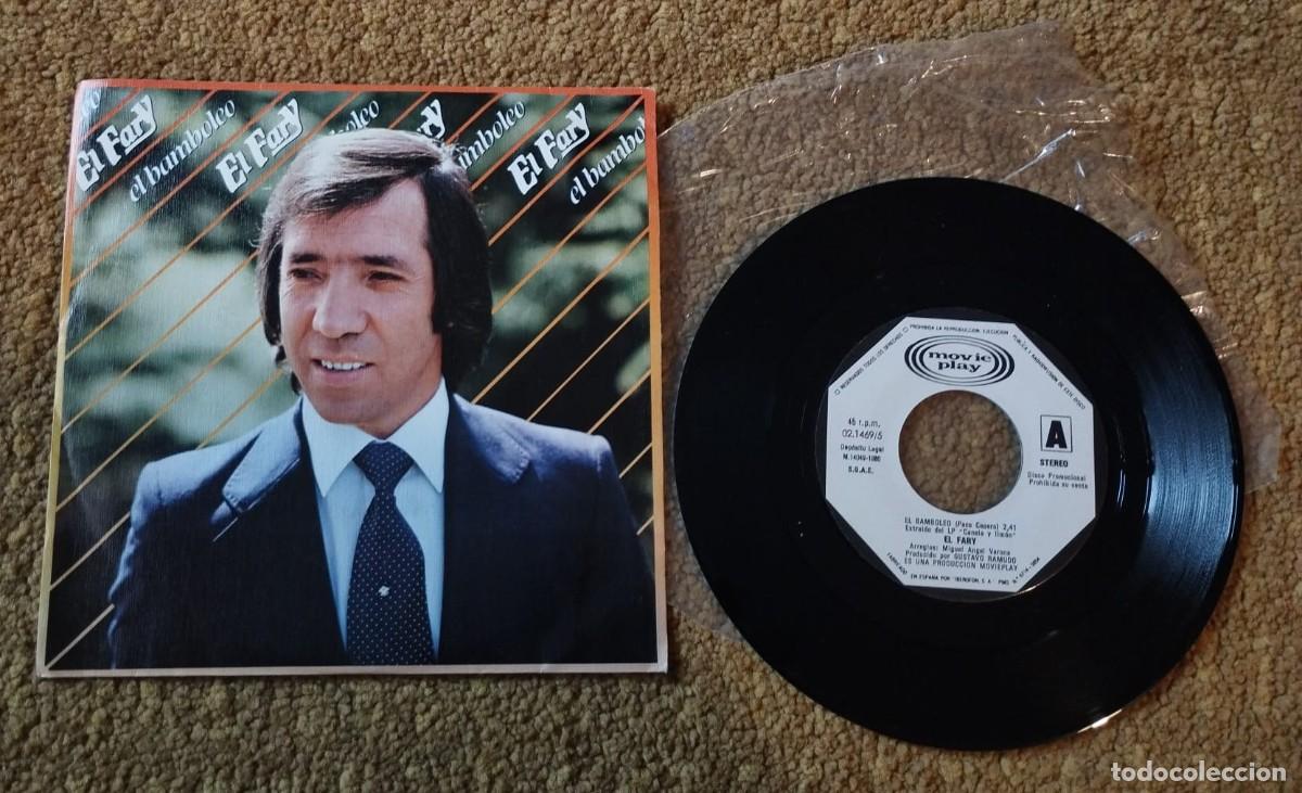 Discos de vinilo: SINGLE: EL FARY, EL BAMBOLEO + A TU MANERA, MOVIE PLAY, A&Ntilde;O 1980.