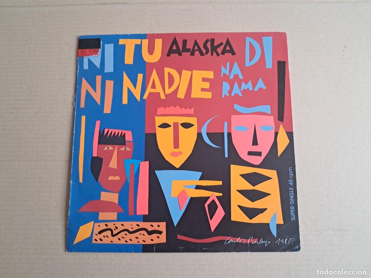 Discos de vinilo: ALASKA Y DINARAMA - NI TU NI NADIE MAXI SINGLE 1985