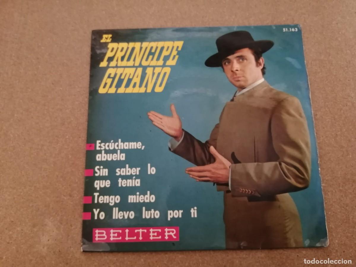 Discos de vinilo: DISCO SINGLE. EL PRINCIPE GITANO (ESCUCHAME ABUELA - SIN SABER LO QUE TENIA - TENGO MIEDO - YO LLEVO