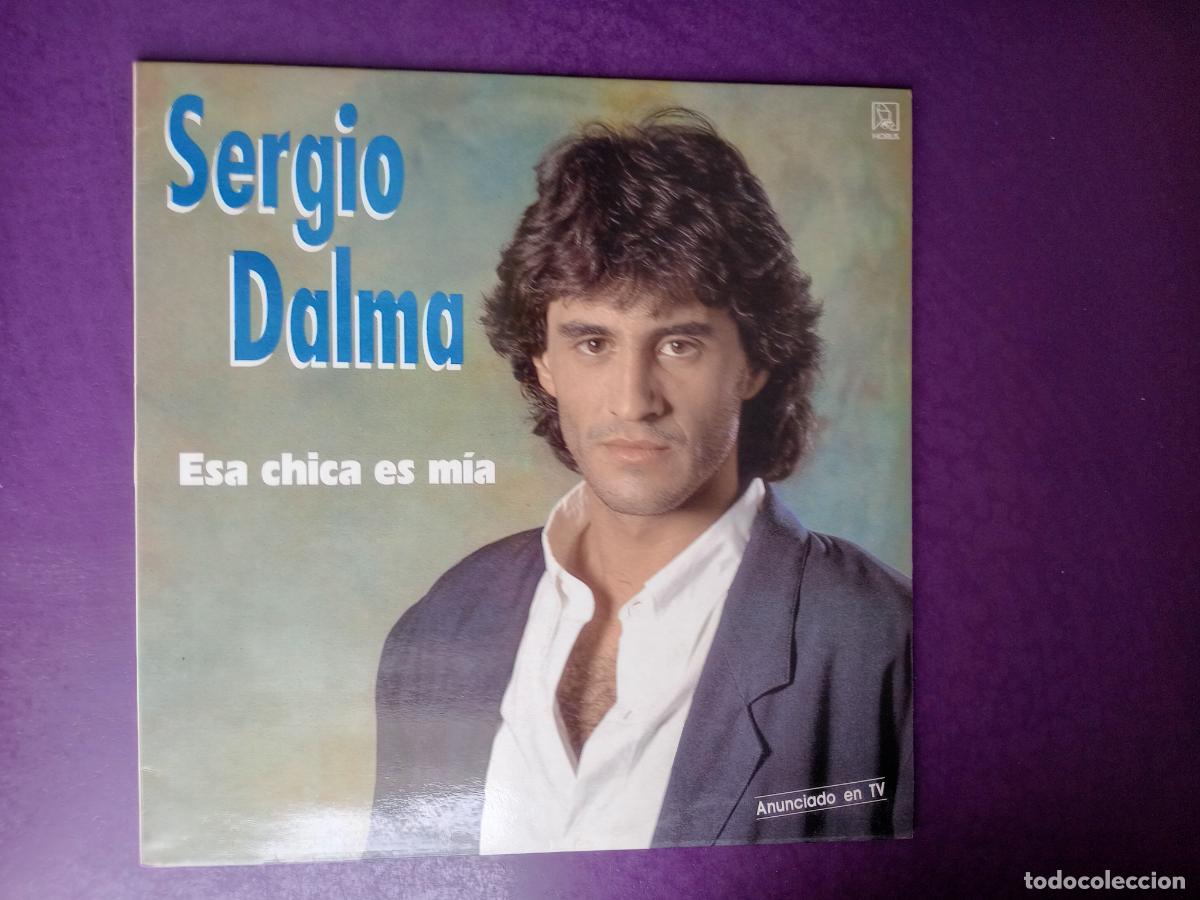 Discos de vinilo: Sergio Dalma &lrm;&ndash; Esa Chica Es M&iacute;a - LP HORUS 1991 - MELODICA POP 80'S