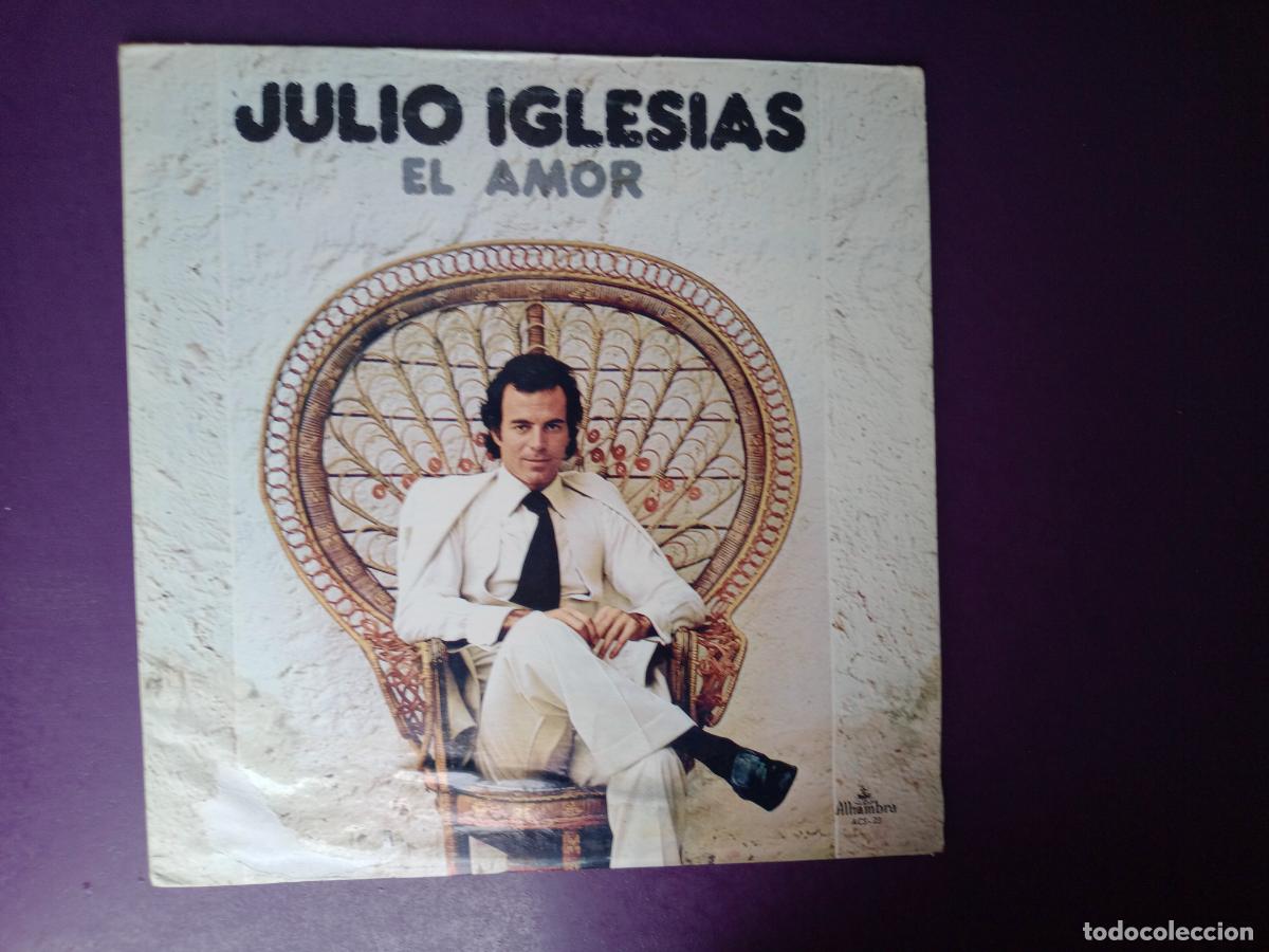 Discos de vinilo: Julio Iglesias &ndash; El Amor - LP ALHAMBRA CBS 1975 EDICION COLOMBIA, MUY POCO USO