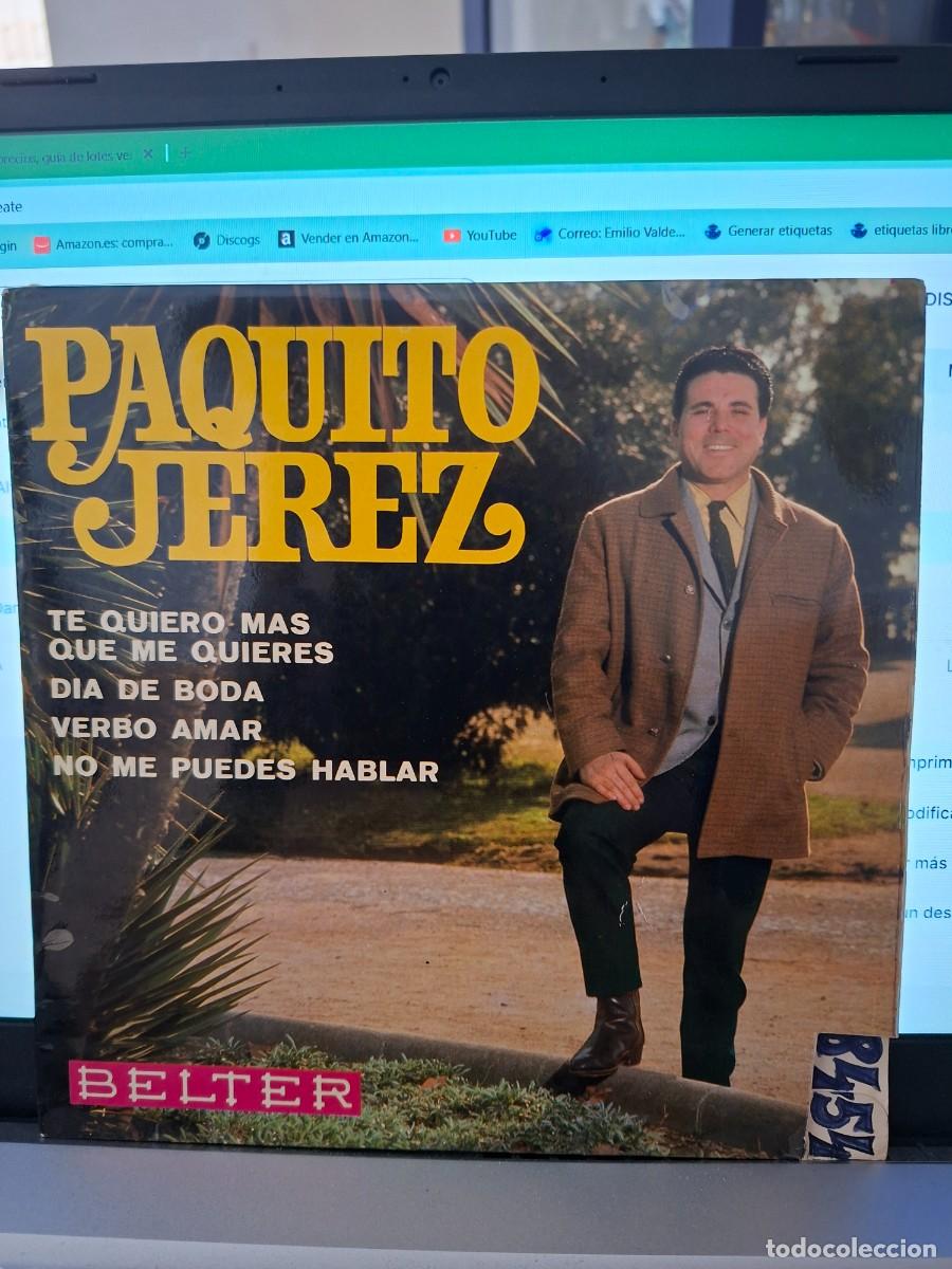 Discos de vinilo: PAQUITO JEREZ - TE QUIERO MAS QUE ME QUIERES - EP DE VINILO