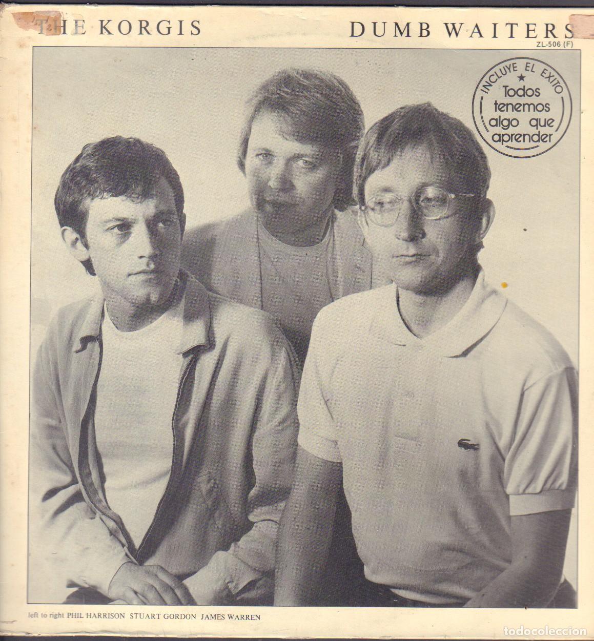 Discos de vinilo: THE KORGIS - DUMB WAITERS / INCLUYE: TODOS TENEMOS ALGO QUE APRENDER / LP ZAFIRO 1981 RF-26400