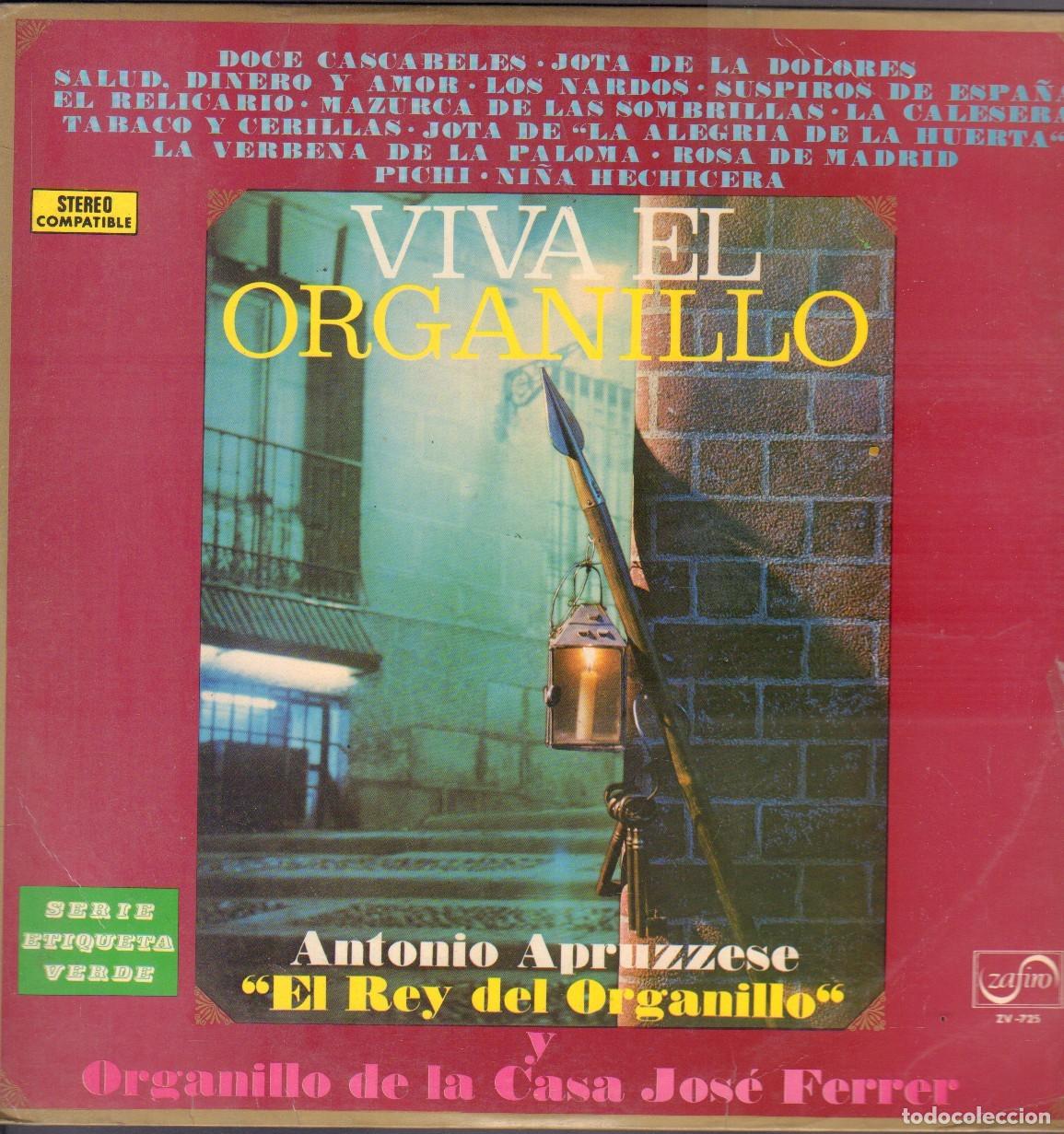 Discos de vinilo: ANTONIO APRUZZESE (EL REY DEL ORGANILLO) - VIVA EL ORGANILLO / LP ZAFIRO 1972 RF-26416