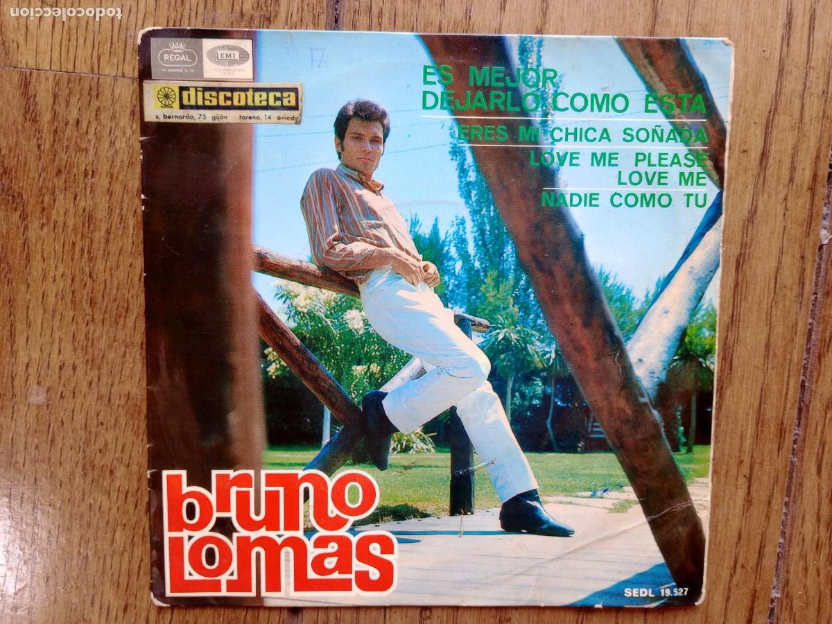 Discos de vinilo: Bruno Lomas - es mejor dejarlo como est&aacute; + eres mi chica so&ntilde;ada + love me please, love me + nadie co