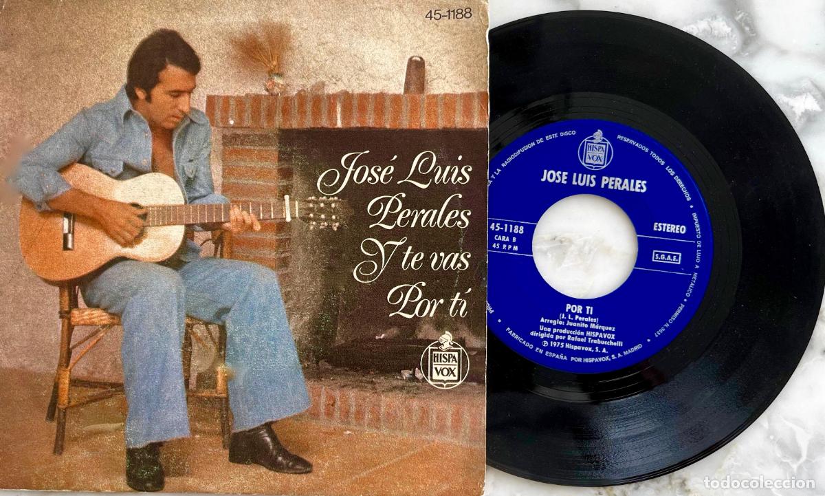 Discos de vinilo: JOSE LUIS PERALES. Y TE VAS. SINGLE ORIGINAL ESPA&Ntilde;A 1975