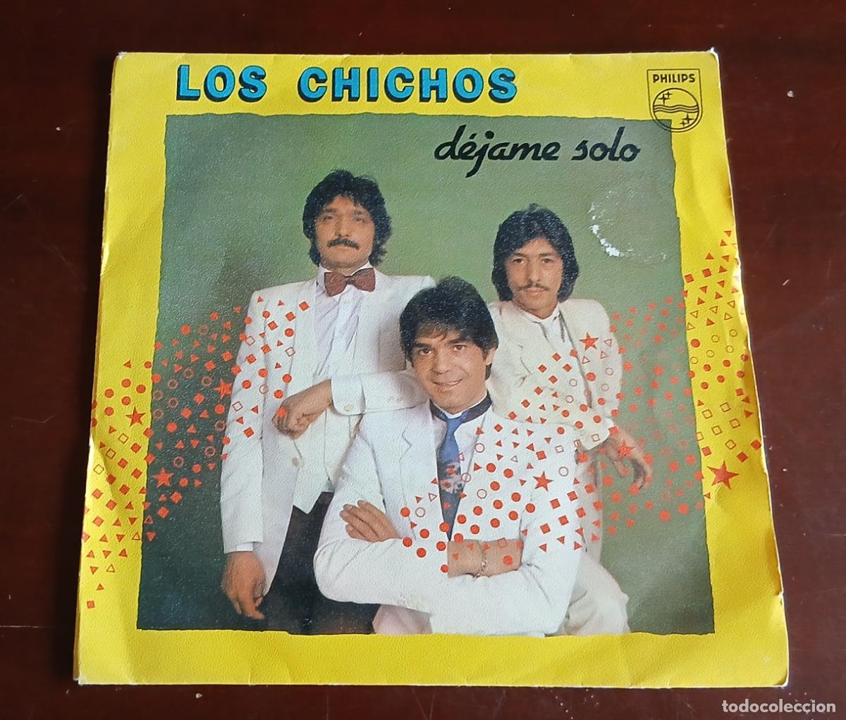Discos de vinilo: LOS CHICHOS - DEJAME SOLO - SINGLE - 1983
