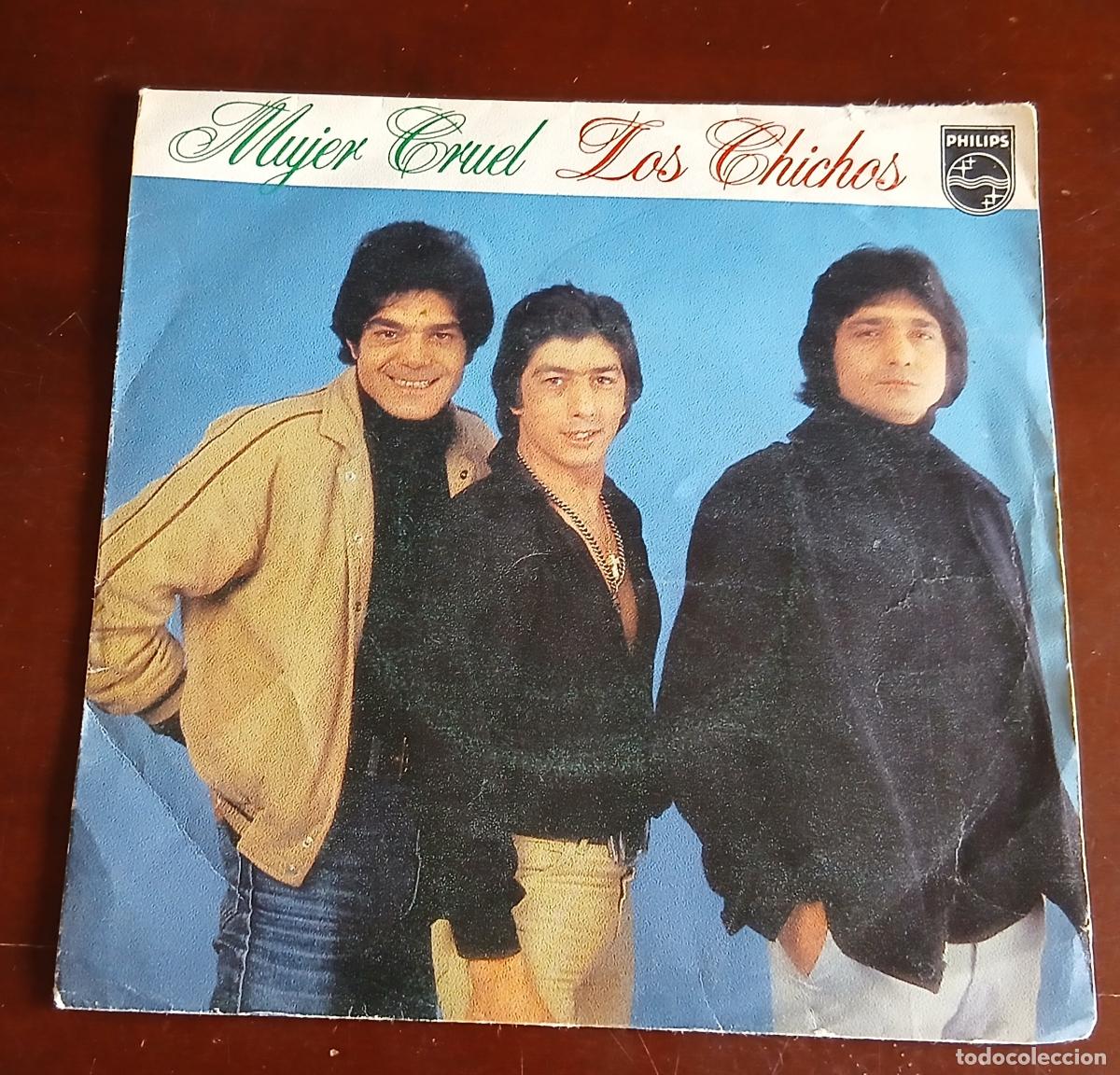 Discos de vinilo: LOS CHICHOS - MUJER CRUEL - SINGLE - 1981