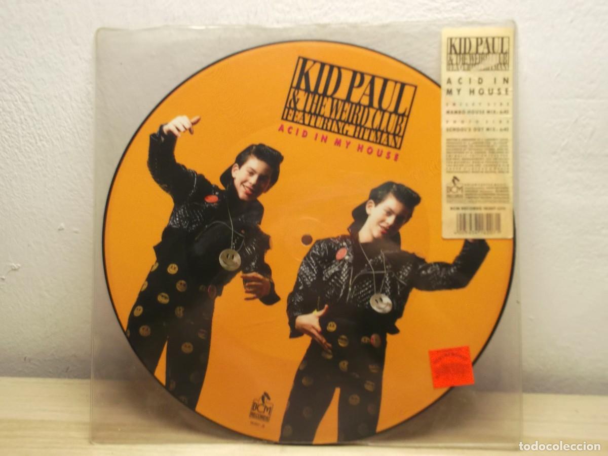 Discos de vinilo: Kid Paul & The WeiAcid In My House 12&rdquo; Maxi SINGLE, Picture Disc LP