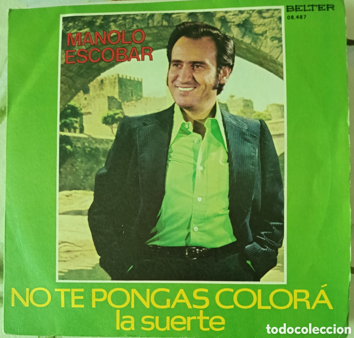 Discos de vinilo: Manolo Escobar single sello Belter editado en Espa&ntilde;a a&ntilde;o 1975.