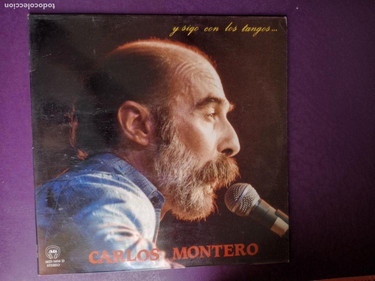 Discos de vinilo: Carlos Montero &lrm;&ndash; Y Sigo Con Los Tangos - LP SAGA 1987 - ARGENTINA FOLK - SIN USO